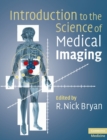 Image for Introduction to the science of medical imaging
