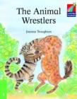 Image for The animal wrestlers