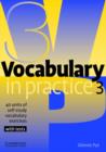 Image for Vocabulary in practice 3  : 40 units of self-study vocabulary exercises with tests