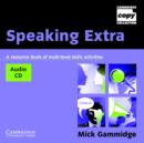 Image for Speaking Extra Audio CD : A Resource Book of Multi-level Skills Activities
