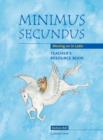 Image for Minimus Secundus Teacher&#39;s Resource Book