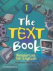Image for The Text Book 1 Book 1 : Resources for English