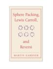 Image for Sphere Packing, Lewis Carroll, and Reversi