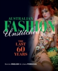 Image for Australian fashion unstitched  : the last 60 years