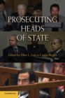 Image for Prosecuting heads of state