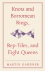Image for Knots and Borromean Rings, Rep-Tiles, and Eight Queens
