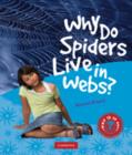 Image for Why Do Spiders Live in Webs?