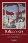 Image for Italian vices  : nation and character from the Risorgimento to the Republic
