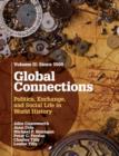 Image for Global connections  : politics, exchange, and social life in world historyVolume 2,: Since 1500 : Volume 2 : Since 1500