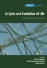 Image for Origins and evolution of life  : an astrobiological perspective