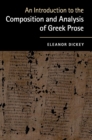 Image for An introduction to the composition and analysis of Greek prose