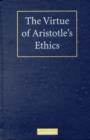 Image for The Virtue of Aristotle&#39;s Ethics