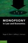 Image for Monopsony in Law and Economics