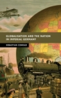 Image for Globalisation and the Nation in Imperial Germany
