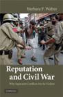 Image for Reputation and Civil War : Why Separatist Conflicts Are So Violent