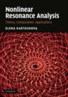 Image for Nonlinear resonance analysis  : theory, computation, applications