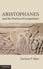 Image for Aristophanes and the Poetics of Competition