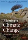 Image for Adapting to climate change  : thresholds, values, governance