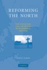 Image for Reforming the north  : the kingdoms and churches of Scandinavia, 1520-1545