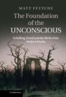 Image for The Foundation of the Unconscious