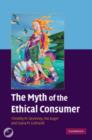 Image for The Myth of the Ethical Consumer Hardback with DVD
