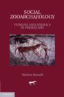 Image for Social zooarchaeology  : humans and animals in prehistory