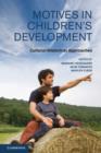 Image for Motives in children&#39;s development  : cultural-historical approaches
