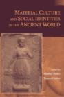 Image for Material culture and social identities in the ancient world