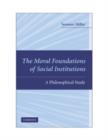 Image for The Moral Foundations of Social Institutions