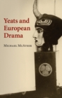 Image for Yeats and European Drama