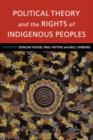 Image for Political Theory and the Rights of Indigenous Peoples