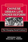 Image for Chinese urban life under reform  : the changing social contract