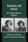 Image for Emotions and beliefs  : how feelings influence thoughts
