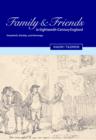 Image for Family and Friends in Eighteenth-Century England
