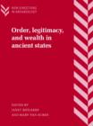 Image for Order, Legitimacy, and Wealth in Ancient States