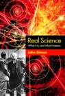Image for Real science  : what it is, and what it means