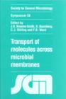 Image for Transport of molecules across microbial membranes  : Fifty-Eighth Symposium of the Society for General Microbiology held at the University of Leeds, September 1999