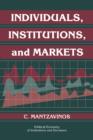 Image for Individuals, Institutions, and Markets