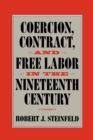Image for Coercion, Contract, and Free Labor in the Nineteenth Century