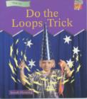 Image for Do the Loops Trick