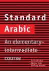 Image for Standard Arabic  : an elementary-intermediate course