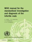 Image for WHO Manual for the Standardized Investigation and Diagnosis of the Infertile Male