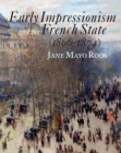 Image for Early impressionism and the French state (1866-1874)