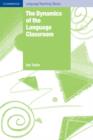 Image for The dynamics of the language classroom