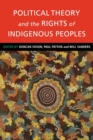 Image for Political Theory and the Rights of Indigenous Peoples