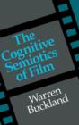 Image for The cognitive semiotics of film