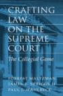 Image for Crafting Law on the Supreme Court