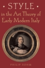 Image for Style in the art theory of early modern Italy