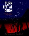 Image for Turn left at Orion  : a hundred night sky objects to see in a small telescope - and how to find them