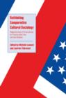 Image for Rethinking comparative cultural sociology  : repertoires of evaluation in France and the United States